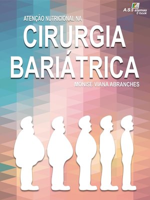 cover image of Atenção Nutricional Na Cirurgia Bariátrica e Metabólica